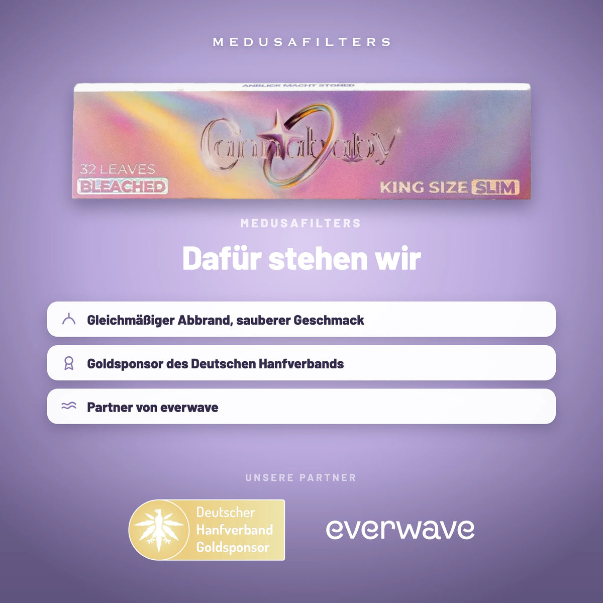 Markenseite „Dafür stehen wir“ zu den Medusafilters Longpapers CANNABABY Edition mit unseren Partnern