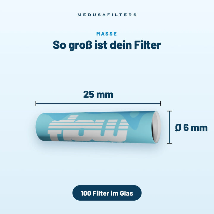 So groß ist dein Filter: FLOW Filter, 25 mm lang, Ø 6 mm, 100 Filter im Glas